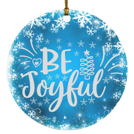Be joyful Circle Ornament