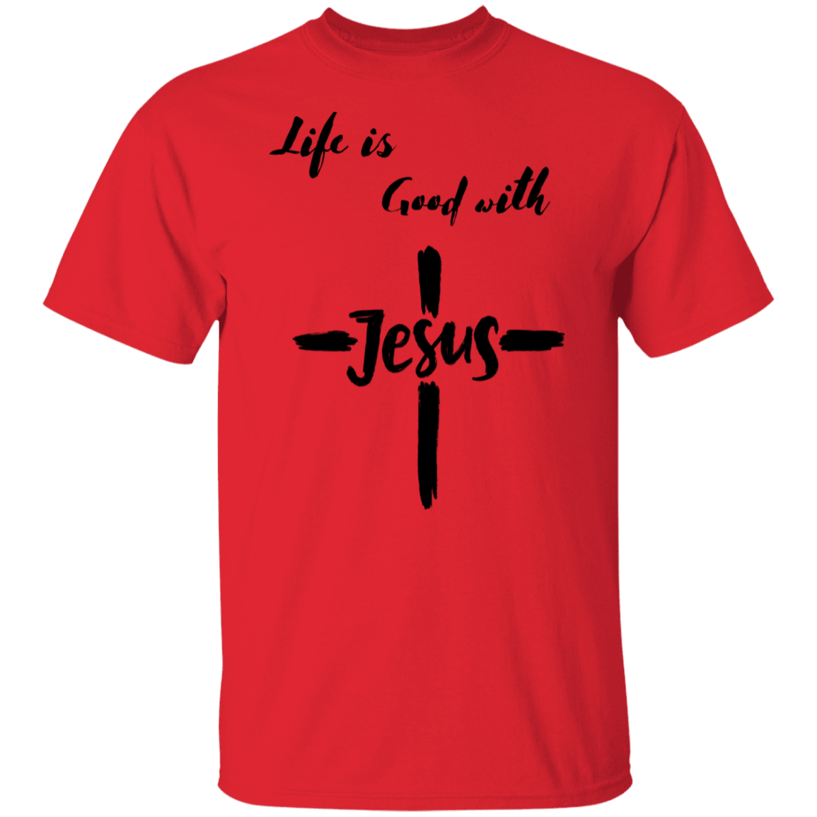 Life is Good with Jesus | Men T-shirt