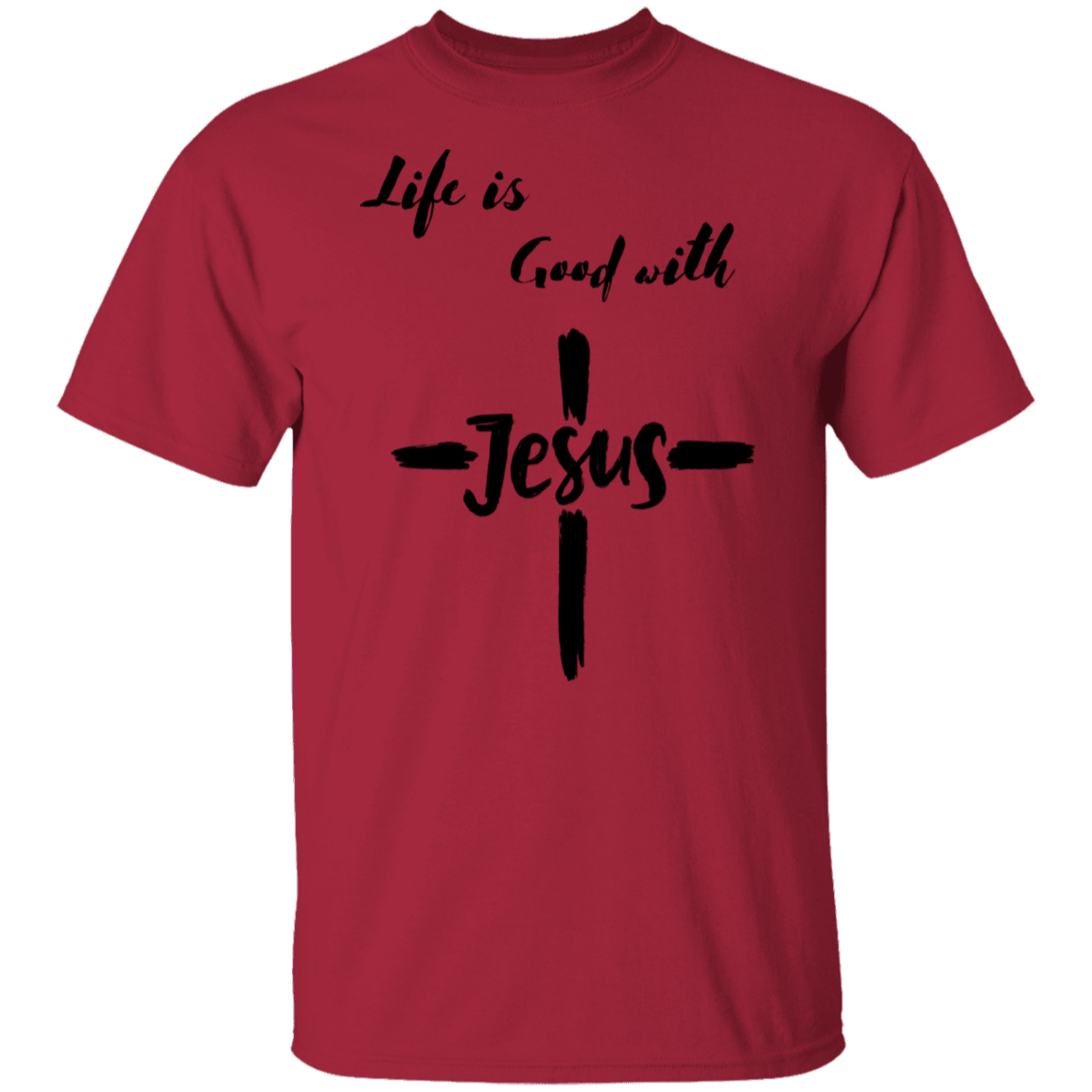 Life is Good with Jesus | Men T-shirt